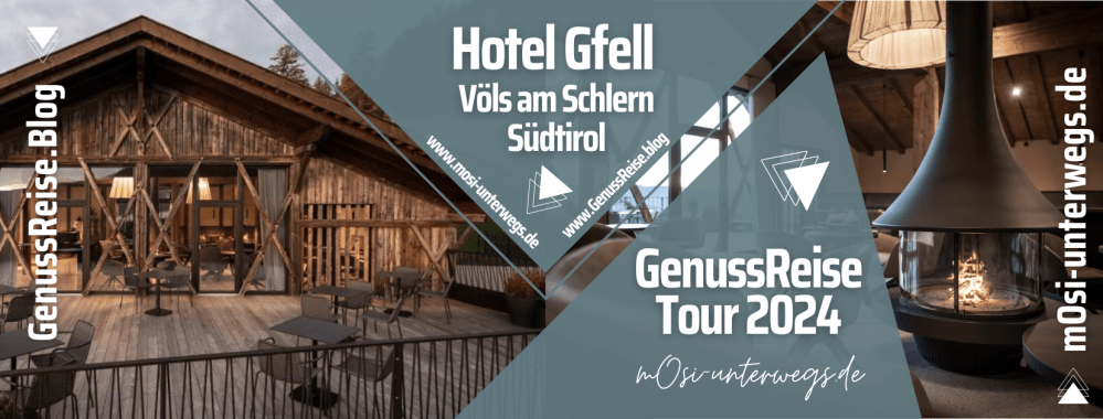 Hotel Gfell Südtirol - GenussReise.blog