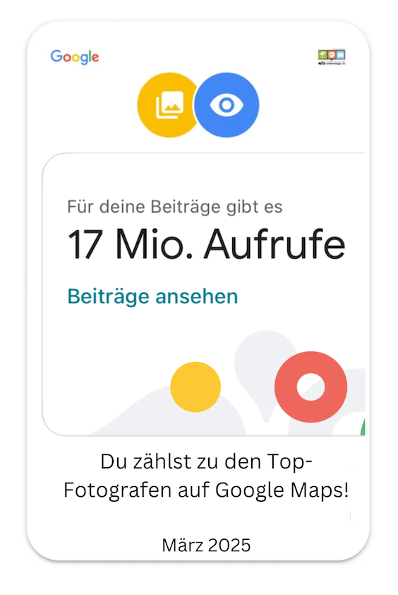 Auszeichnung von Google als Top-Fotograf auf Google Maps mit 17 Millionen Aufrufen Online-Magazin für Reise & Genuss